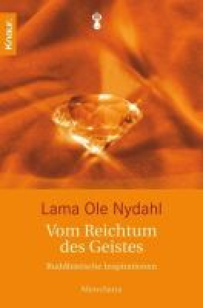 Nydahl, Ole  : Vom Reichtum des Geistes (Gebraucht)