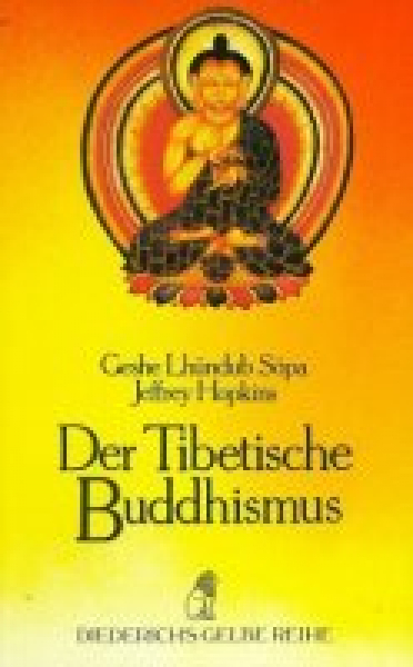 Geshe Lhündub Söpa - Der Tibetische Buddhismus