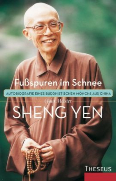 Sheng Yen : Chan-Meister Sheng Yen - Fußspuren im Schnee