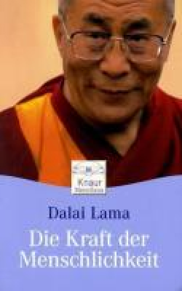 Dalai Lama - Die Kraft der Menschlichkeit