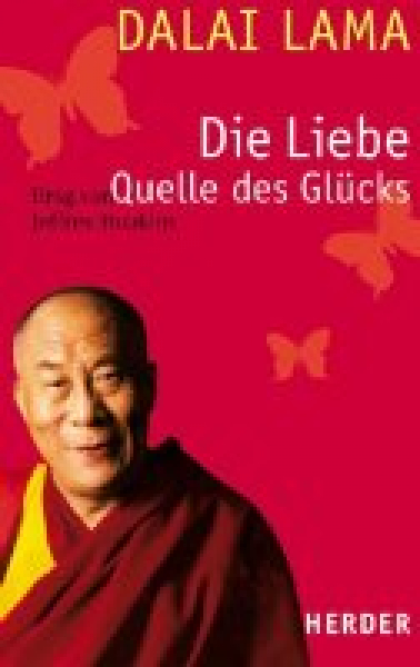 Dalai Lama - Die Liebe - Quelle des Glücks (GEB)