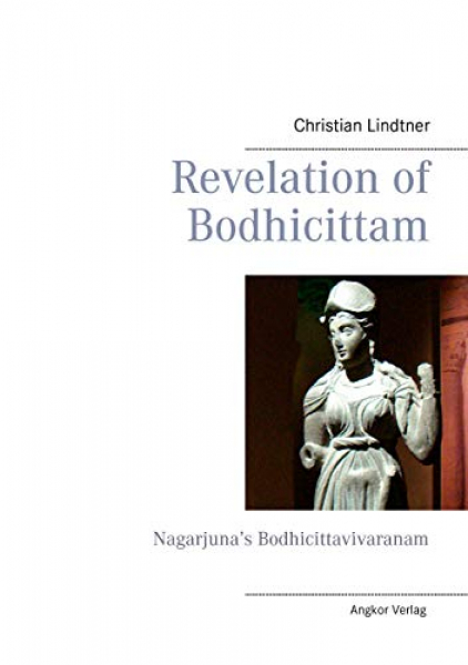 Revelation of Bodhicittam: Nagarjuna’s Bodhicittavivaranam (TB)