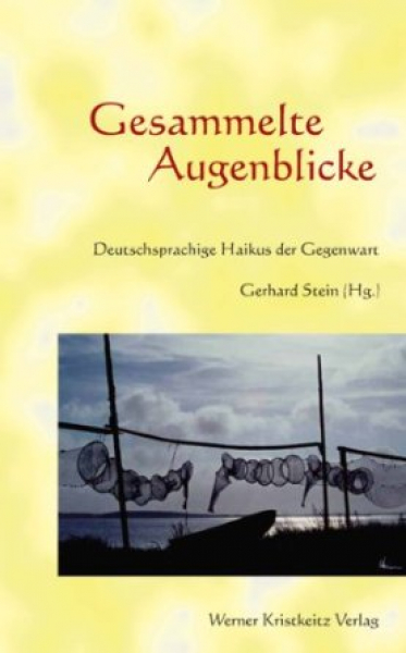 Gerhard Stein (Hg.) : Gesammelte Augenblicke