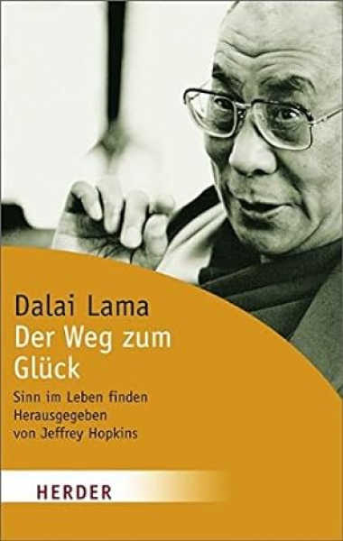 Dalai Lama XIV. : Der Weg zum Glück