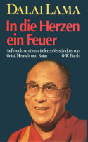 Dalai Lama - In die Herzen ein Feuer