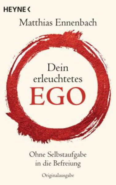 Ennenbach, Matthias : Dein erleuchtetes Ego