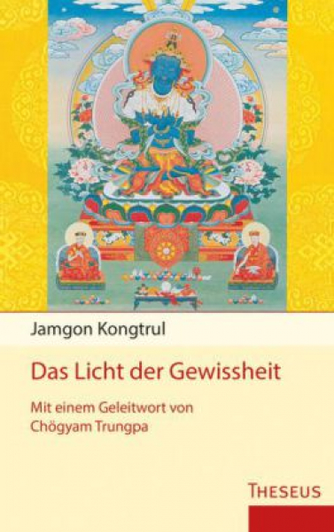 Kongtrul, Jamgon : Das Licht der Gewissheit (TB)