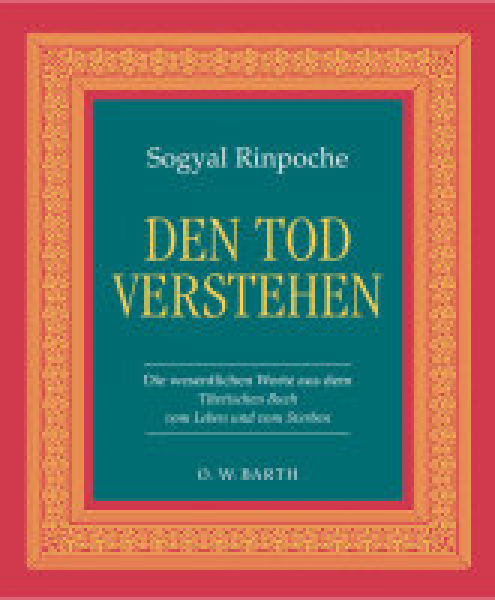 Sogyal Rinpoche - Den Tod verstehen (GEB)