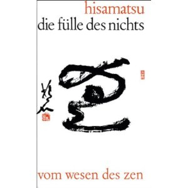 Hoseki Shinichi Hisamatsu : Die Fülle des Nichts