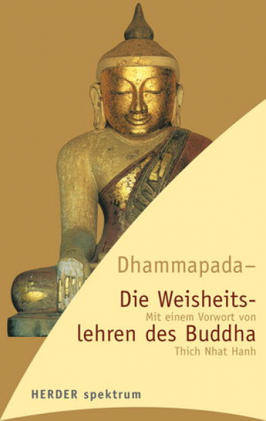 Gautama Buddha : Dhammapada, die Weisheitslehren des Buddha