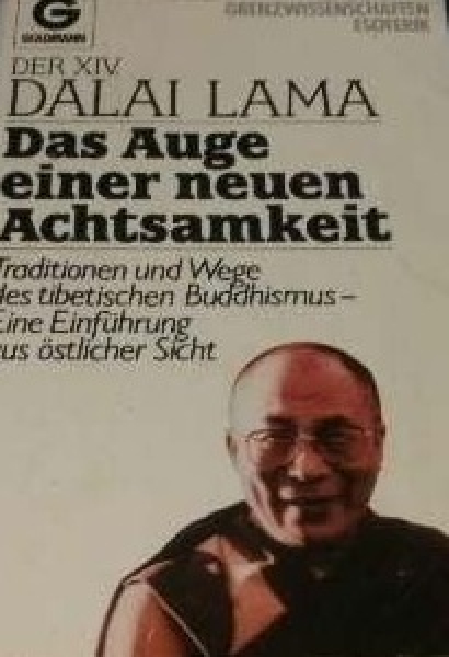 Dalai Lama - Das Auge einer neuen Achtsamkeit