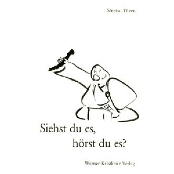 Sotetsu Yuzen : Siehst du es, hörst du es?