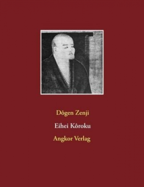 Dogen, Meister ; Dogen, Eihei Zenji : Eihei Kôroku (TB)