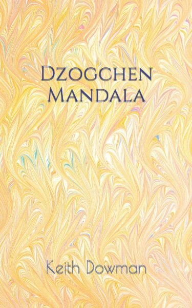 Keith Dowman : Dzogchen Mandala Dzogchen Teaching Series