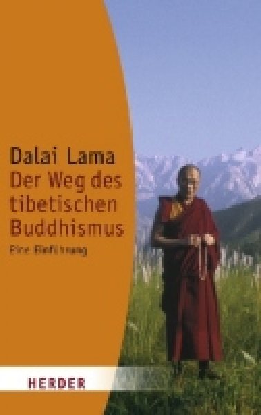 Dalai Lama - Der Weg des tibetischen Buddhismus