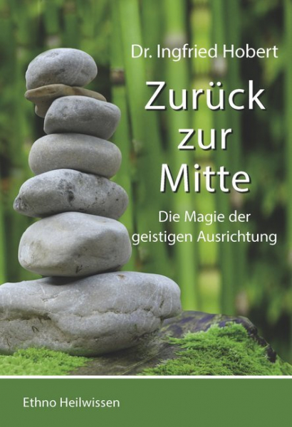 Hobert, Ingfried : Zurück zu Mitte