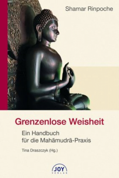 Shamar Rinpoche, Kunzig : Grenzenlose Weisheit