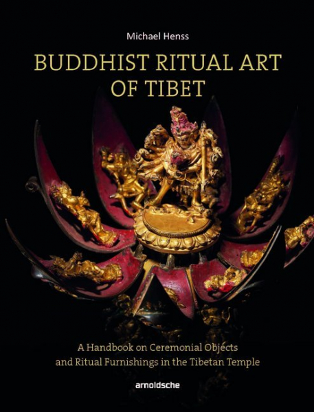 Henss, Michael : Buddhist Ritual Art of Tibet