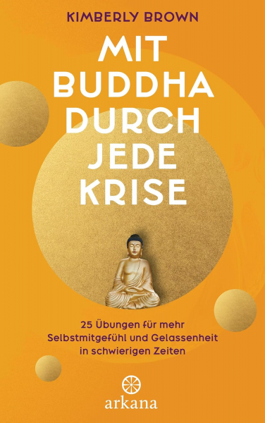 Kimberly Brown  : Mit Buddha durch jede Krise