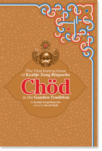 Kyabje Zong Rinpoche:  Chod in the Ganden Tradition