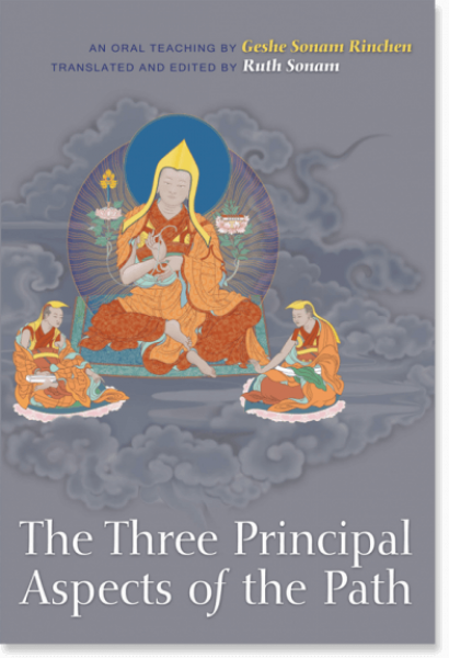 Geshe Sonam Rinchen : The Three Principal Aspects of the Path