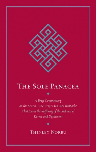 Thinley Norbu : The Sole Panacea