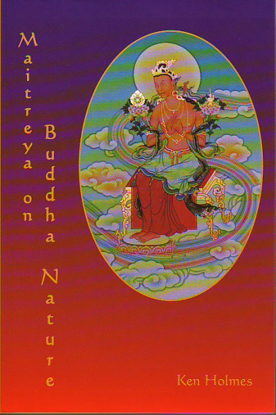 Ken Holmes : Maitreya on Buddha Nature