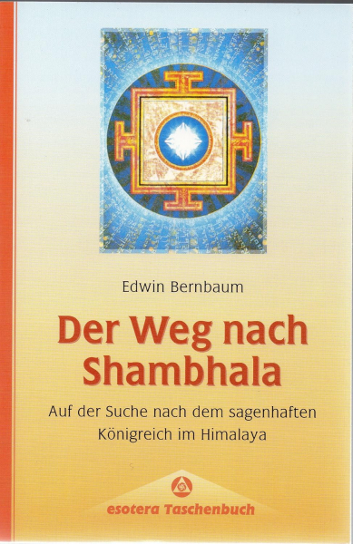 Edwin Bernbaum : Der Weg nach Shambhala