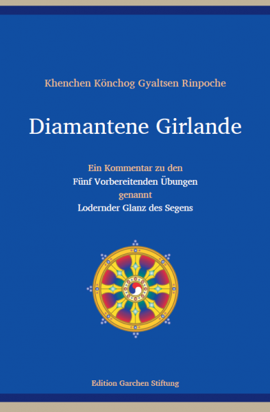 Khenchen Könchog Gyaltsen Rinpoche : Diamantene Girlande