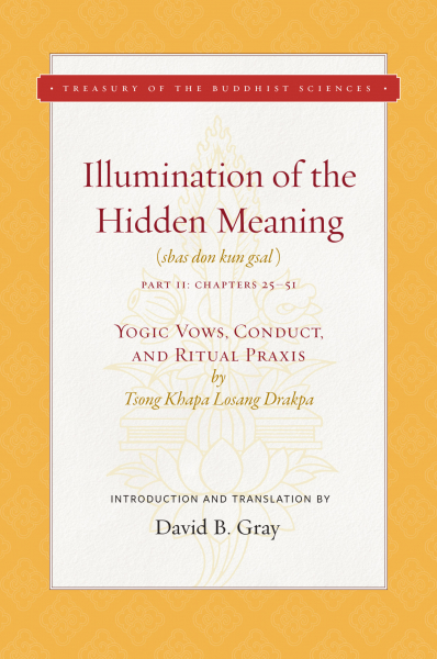 TSONGKHAPA : ILLUMINATION OF THE HIDDEN MEANING, VOL. 2