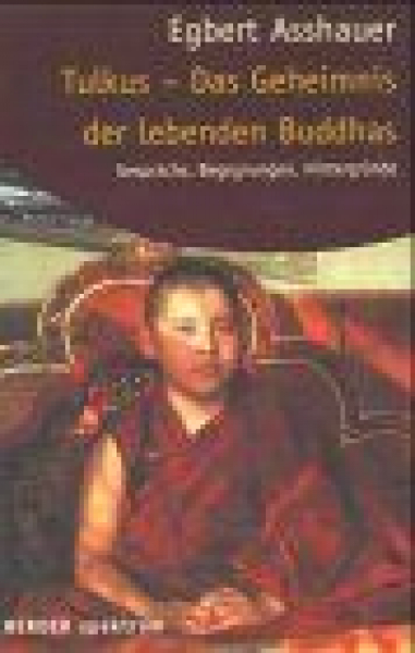 Egbert Asshauer: Tulkus - Das Geheimnis der lebenden Buddhas