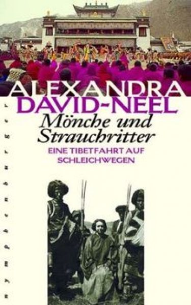 David-Neel, Alexandra : Mönche und Strauchritter (TB)