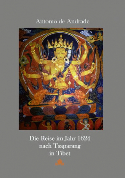 Antonio de Andrade : Die Reise nach Tsaparang in Tibet