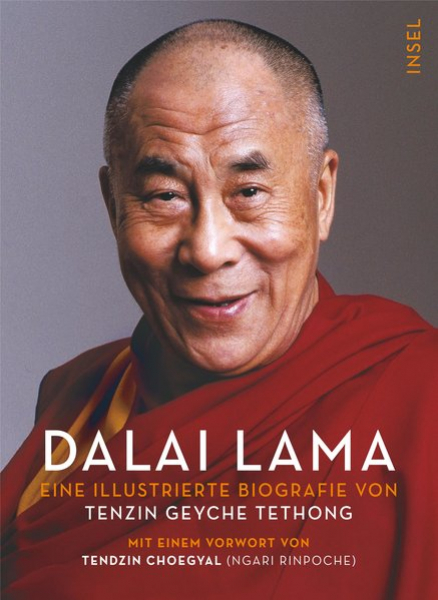 Tethong, Tenzin Geyche :  Dalai Lama Eine illustrierte Biographie