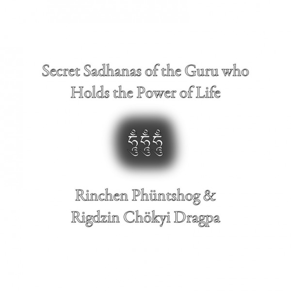 Secret Sadhanas of the Guru Who Holds the Power of Life