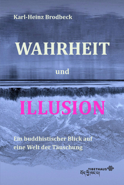 Karl-Heinz Brodbeck : Wahrheit und Illusion