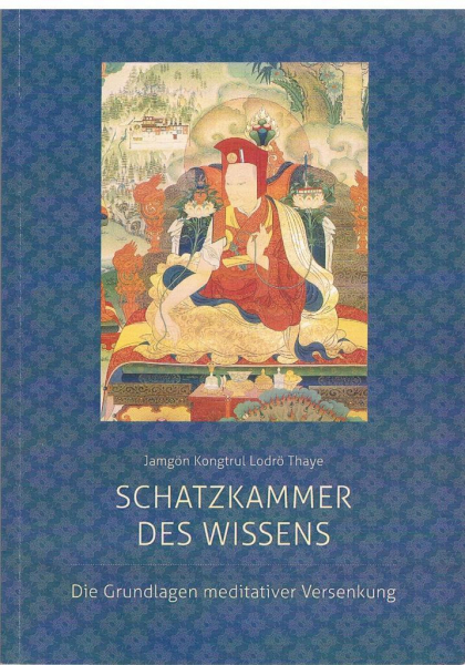 Jamgön Kongtrul Lodrö Thaye : Schatzkammer des Wissens