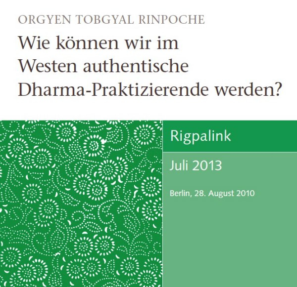 Orgien Tobgyal Rinpoche : Wie können wir im Westen authentische Dharma-Praktizierende werden ? (CD)