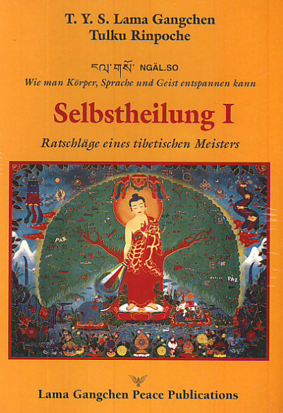 Lama Gangchen : Ngalso - Tantrische Selbstheilung I