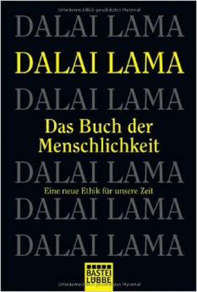 Dalai Lama - Das Buch der Menschlichkeit. Die neue Ethik für unsere Zeit. (Broschiert)