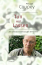 Philippe Coupey : Tun und Lassen