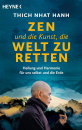 Thich Nhat Hanh : Zen und die Kunst, die Welt zu retten (TB)