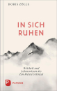 Doris Zölls  : In sich ruhen: Weisheit und Lebenswissen des Zen-Meister Rinzai