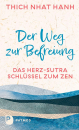 Thich Nhat Hanh  : Der Weg zur Befreiung: Das Herz-Sutra – Schlüssel zum Zen