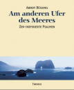 Brüssinger, Arndt : Am anderen Ufer des Meeres