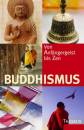 Hrsg. v. Michael Stürzer : Buddhismus, Von Anfängergeist bis Zen