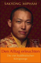 Sakyong Mipham : Den Alltag erleuchten