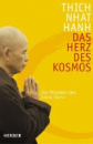 Thich Nhat Hanh  :  Das Herz des Kosmos