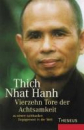 Thich Nhat Hanh  :    Vierzehn Tore der Achtsamkeit .