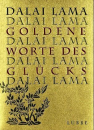 Dalai Lama XIV. :  Goldene Worte des Glücks (Geb)